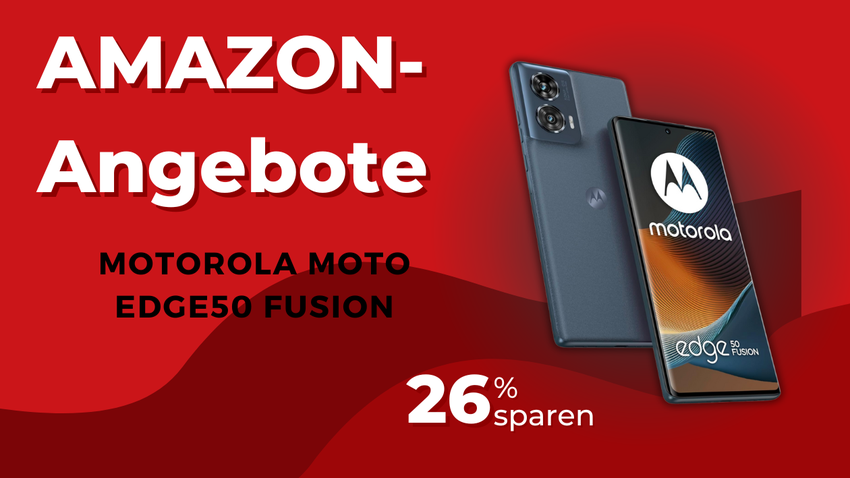 Motorola Moto Edge 50 Fusion Smartphone – Jetzt 90€ günstiger!