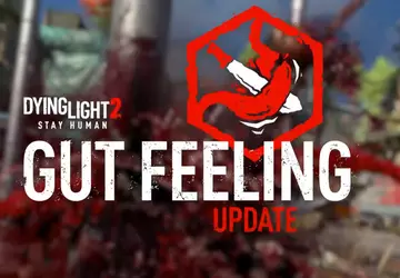 Das Gut Feeling-Update für Dying Light ...