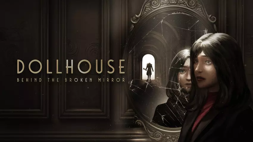 Die Entwickler von Dollhouse: Behind the Broken Mirror-Entwickler haben einen Trailer mit neuen Details über das Spiel veröffentlicht