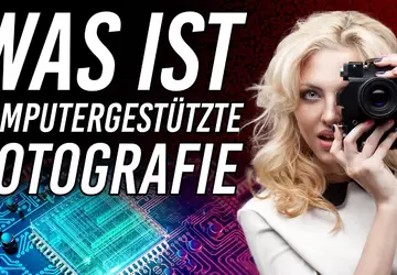Was ist computergestützte Fotografie und wie ...