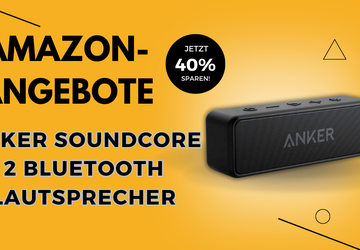 Anker SoundCore 2: Ihr Begleiter jetzt ...
