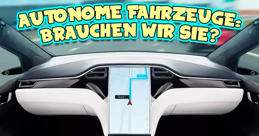 Autonome Fahrzeuge: Brauchen wir sie? (Unser video)