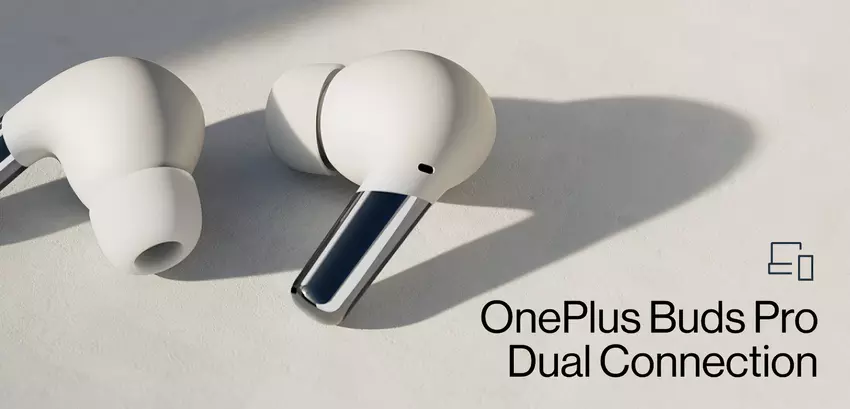 OnePlus Buds Pro hat mit dem Update die Dual-Connection-Funktion erhalten: Wir sagen, was es ist und wie es funktioniert