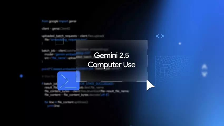 Dieser KI wird alles für Sie erledigen: Google startet Gemini 2.5 Computer Use, das mit Webschnittstellen arbeitet