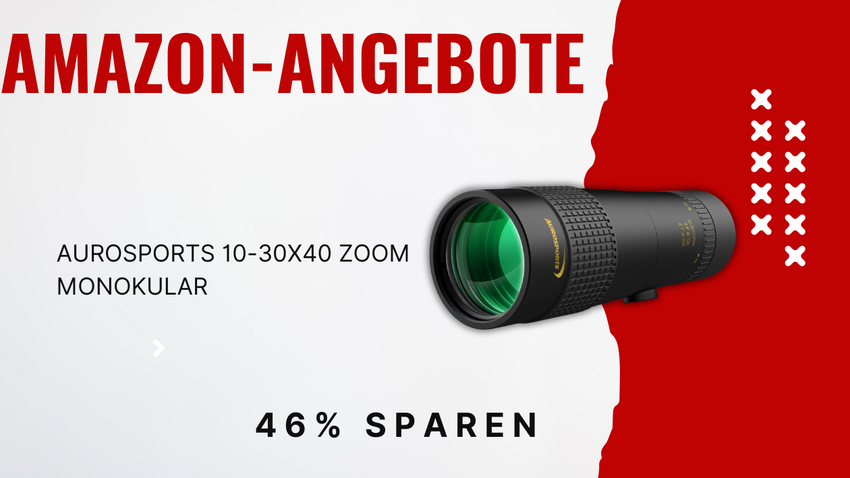 Aurosports 10-30x40 Zoom Monokular – Fast zum halben Preis!