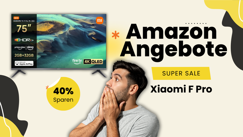 Xiaomi F Pro 4K QLED TV – Jetzt 40% reduziert!