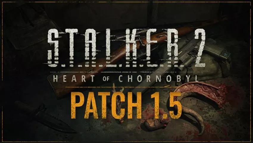 Die Zone ist voller Leben: STALKER 2: Heart of Chornobyl großes Update 1.5 wurde veröffentlicht