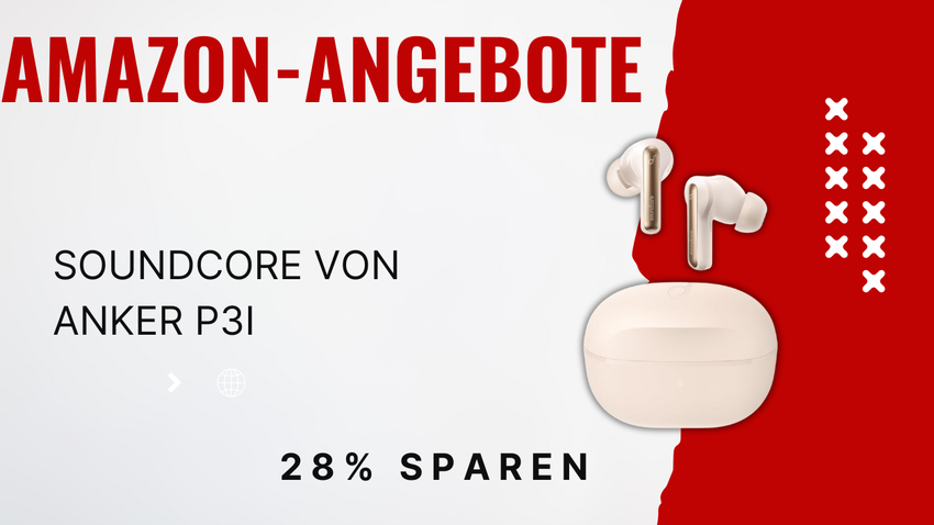 soundcore P3i Noise Cancelling Kopfhörer – Jetzt 11€ sparen!