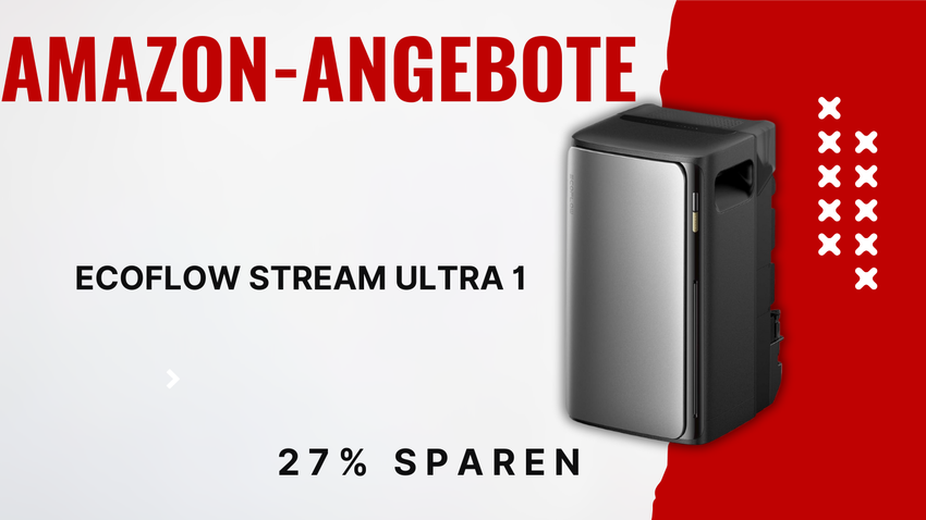 EcoFlow STREAM Ultra 1 Solarspeicher – Revolutionäre 27% Preisreduktion!
