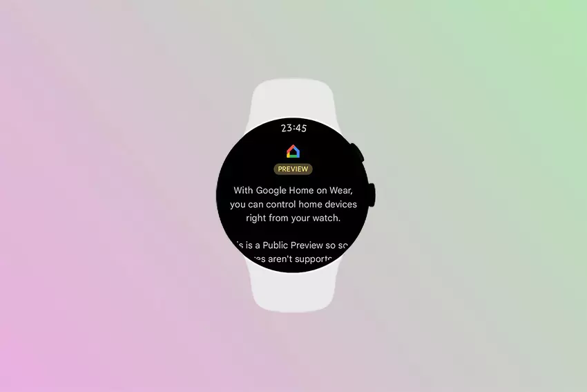 Die Google Home-App ist jetzt auf Smartwatches mit Wear OS verfügbar (Spoiler: die App kann nur auf der Pixel Watch und Galaxy Watch 5 installiert werden)