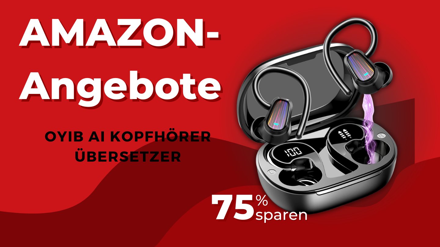 OYIB AI Kopfhörer Übersetzer – Revolutionäre 3-in-1 Funktion mit 120€ Rabatt! OYIB AI Kopfhörer Übersetzer – Revolutionäre 3-in-1 Funktion mit 120€ Rabatt!