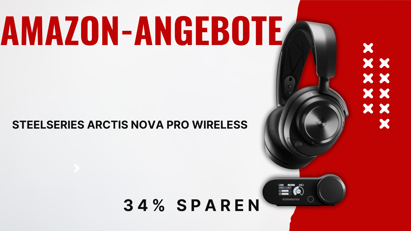 SteelSeries Arctis Nova Pro Wireless – Unglaubliche 130€ Ersparnis mit 34% Discount! SteelSeries Arctis Nova Pro Wireless – Unglaubliche 130€ Ersparnis mit 34% Discount!
