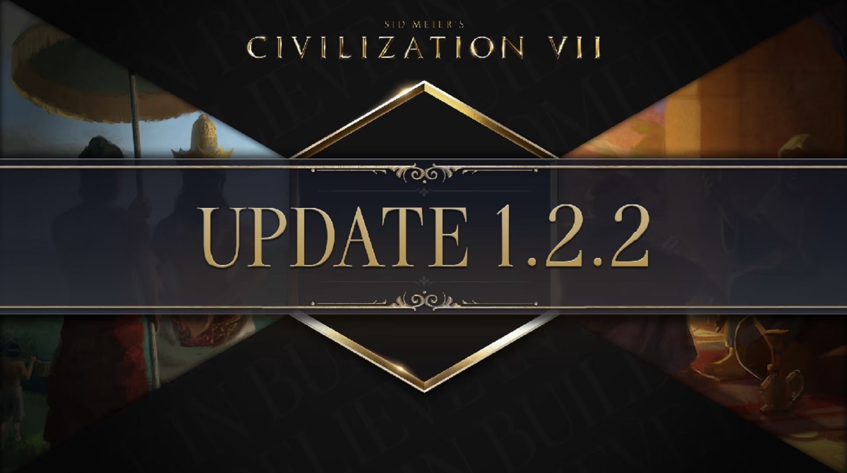 Civilisation VII wird auf Version 1.2.2 aktualisiert: Alles, was Sie über den neuesten Patch wissen müssen Patch 1.2.2 für Civilisation VII: Entwickler beheben Bugs und nehmen Verbesserungen vor