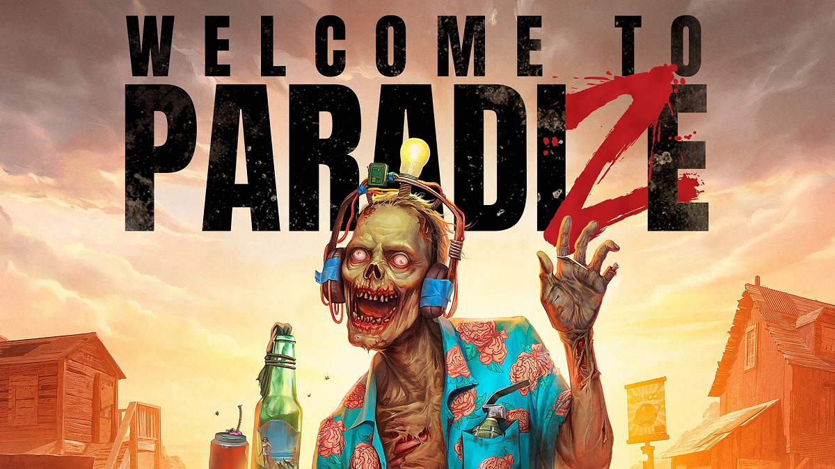 Wenn dein Freund ein Zombie ist: Welcome to ParadiZe, ein lustiges Actionspiel, wurde veröffentlicht Wenn dein Freund ein Zombie ist: Welcome to ParadiZe, ein lustiges Actionspiel, wurde veröffentlicht